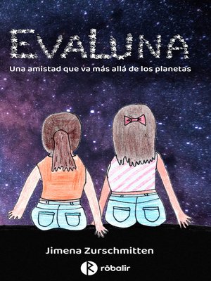 cover image of EvaLuna. Una amistad que va más allá de los planetas